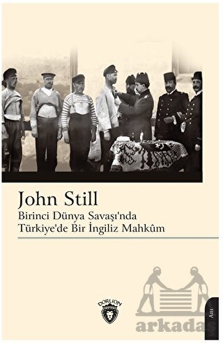 Birinci Dünya Savaşı’Nda Türkiye’De Bir İngiliz Mahkum