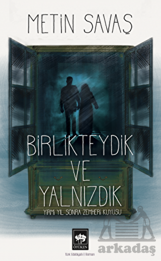 Birlikteydik Ve Yalnızdık