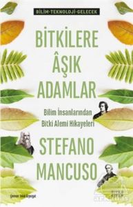 Bitkilere Aşık Adamlar