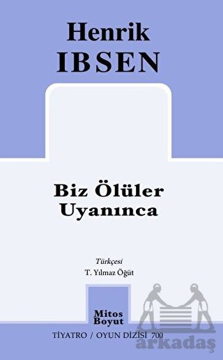 Biz Ölüler Uyanınca