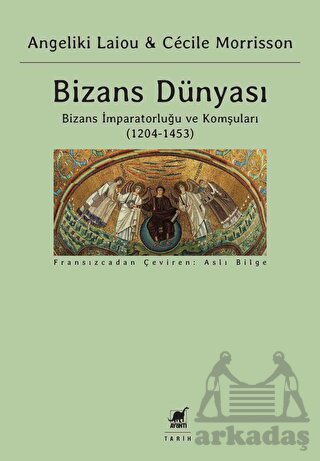 Bizans Dünyası - 3. Cilt