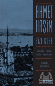 Bize Göre (Açıklamalı Orjinal Metin)