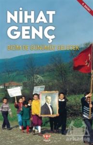 Bizim De Günümüz Gelecek