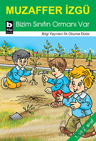 Bizim Sınıfın Ormanı Var