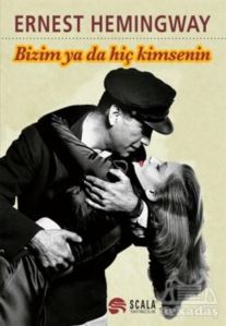 Bizim Ya Da Hiç Kimsenin