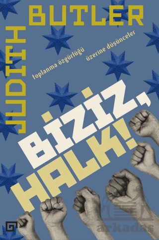 Biziz, Halk! - Toplanma Özgürlüğü Üzerine Düşünceler