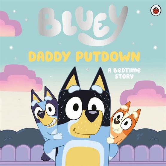 Bluey: Daddy Putdown