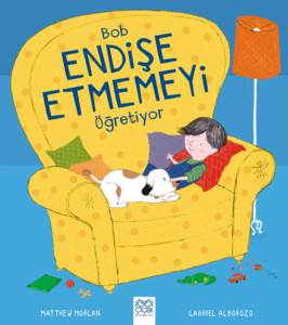 Bob Endişe Etmemeyi Öğretiyor