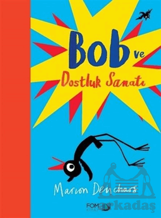 Bob Ve Dostluk Sanatı