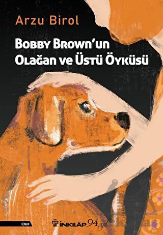 Bobby Brown’Un Olağan Ve Üstü Öyküsü