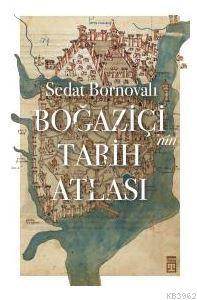 Boğaziçi'nin Tarih Atlası