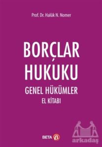 Borçlar Hukuku - Genel Hükümler El Kitabı