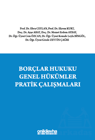 Borçlar Hukuku Genel Hükümler Pratik Çalışmaları