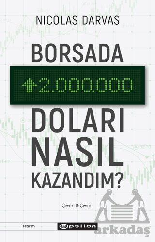 Borsada İki Milyon Doları Nasıl Kazandım?