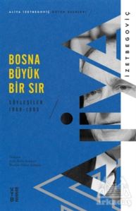 Bosna Büyük Bir Sır