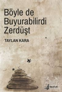 Böyle De Buyurabilirdi Zerdüşt