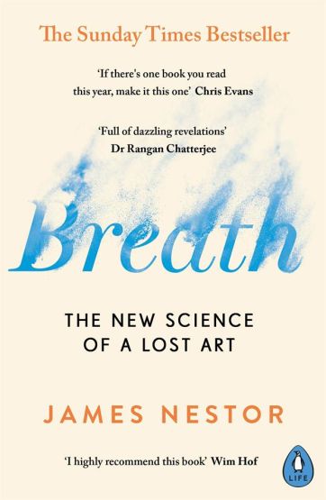 Breath The New Science of a Lost Art