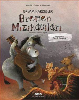 Bremen Mızıkacıları (Ciltli / 3-8 Yaş)