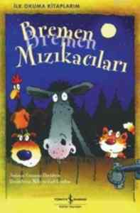 Bremen Mızıkacıları; İlk Okuma Kitaplarım Serisi