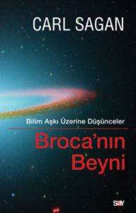 Brocanın Beyni; Bilim Aşkı Üzerine Düşünceler