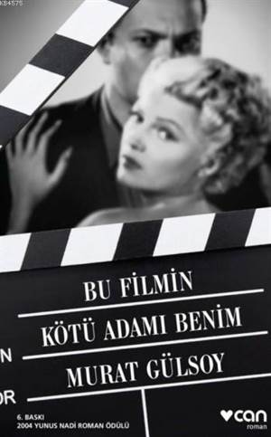 Bu Filmin Kötü Adamı Benim