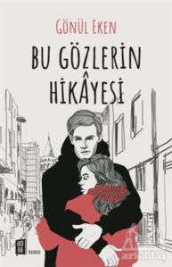 Bu Gözlerin Hikayesi