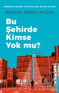 Bu Şehirde Kimse Yok Mu?