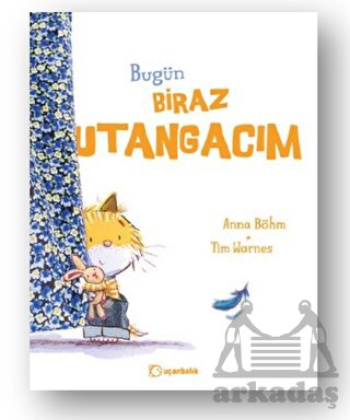 Bugün Biraz Utangacım