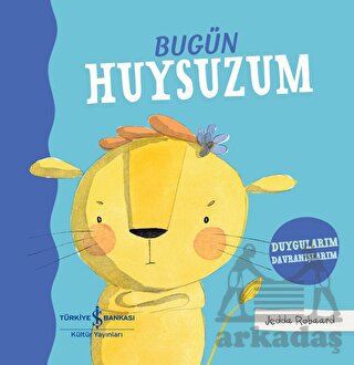 Bugün Huysuzum