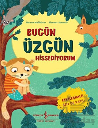 Bugün Üzgün Hissediyorum