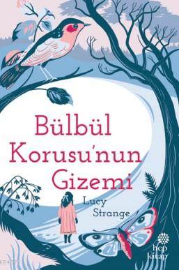 Bülbül Korusu'nun Gizemi