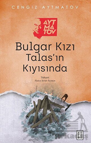 Bulgar Kızı - Talas’In Kıyısında