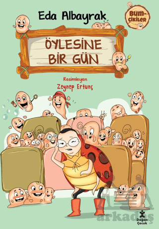 Bumçikiler 2 - Öylesine Bir Gün