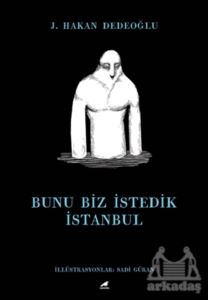 Bunu Biz İstedik İstanbul