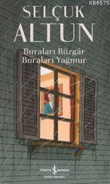 Buraları Rüzgar Buraları Yağmur