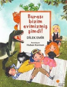 Burası Bizim Evimizmiş Şimdi!