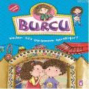 Burcu - Neden Söz Dinlemem Gerekiyor?; +5 Yaş