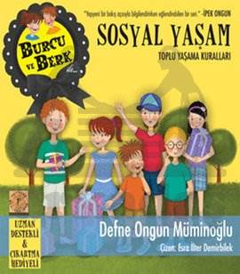 Burcu ve Berk Sosyal Yaşam; Toplu Yaşama Kuralları