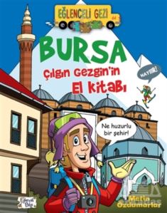 Bursa - Çılgın Gezgin'in El Kitabı