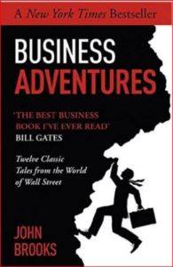 Business Adventures: Twelve Classic Tales From The World Of Wall Street