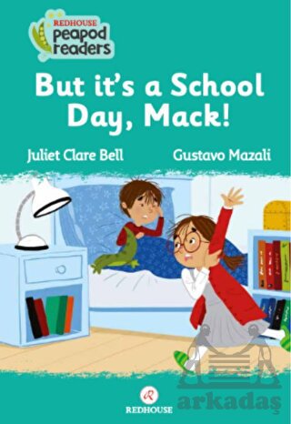 But It’S A School Day, Mack!