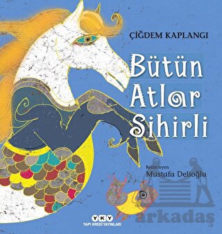 Bütün Atlar Sihirli