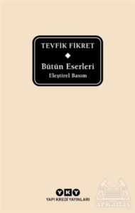 Bütün Eserleri Eleştirel Basım - Tevfik Fikret (Delta)