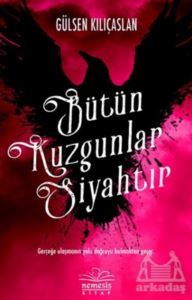 Bütün Kuzgunlar Siyahtır