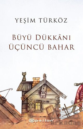 Büyü Dükkanı Üçüncü Bahar