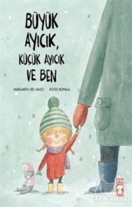 Büyük Ayıcık, Küçük Ayıcık Ve Ben