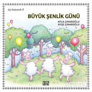 Büyük Şenlik Günü - Üç Kuzucuk 3