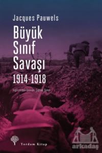 Büyük Sınıf Savaşı 1914 - 1918