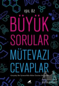 Büyük Sorular Mütevazı Cevaplar