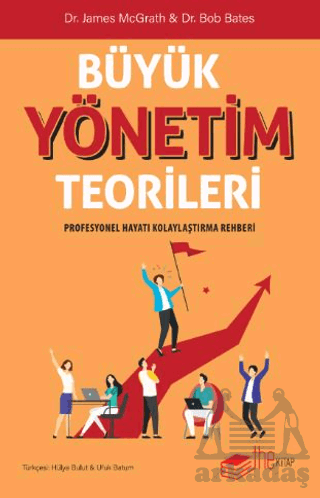 Büyük Yönetim Teorileri Profesyonel Hayatı Kolaylaştırma Rehberi